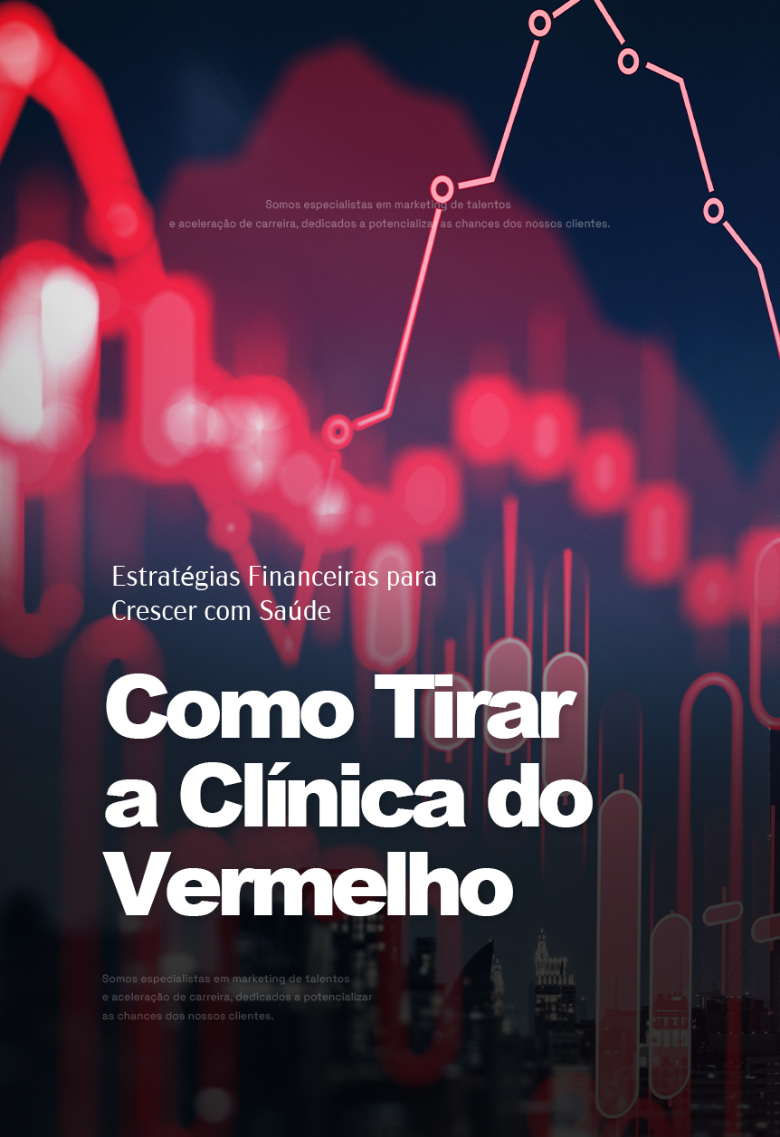 Como tirar a clínica do vermelho?
